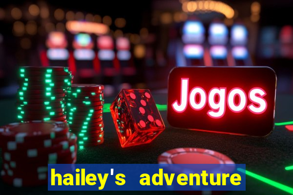 hailey's adventure mod unlimited money